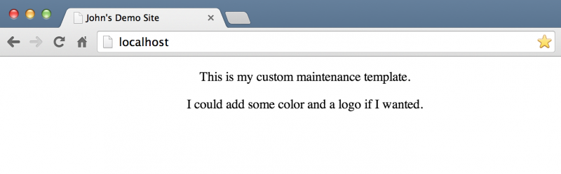 A custom maintenance mode message.